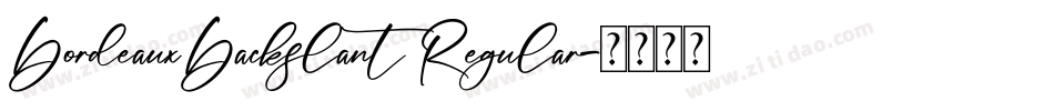 BordeauxBackslant Regular字体转换